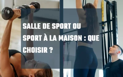 Salle de sport ou sport à la maison : que choisir pour transformer durablement votre vie ?