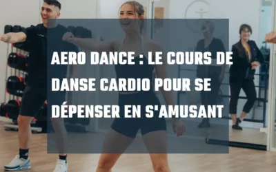 Aero dance : le cours qui mêle danse et cardio