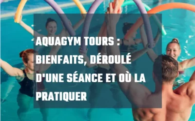 Aquagym Tours : L&rsquo;Excellence Aquatique pour Votre Silhouette